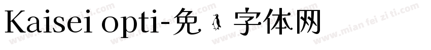 Kaisei opti字体转换